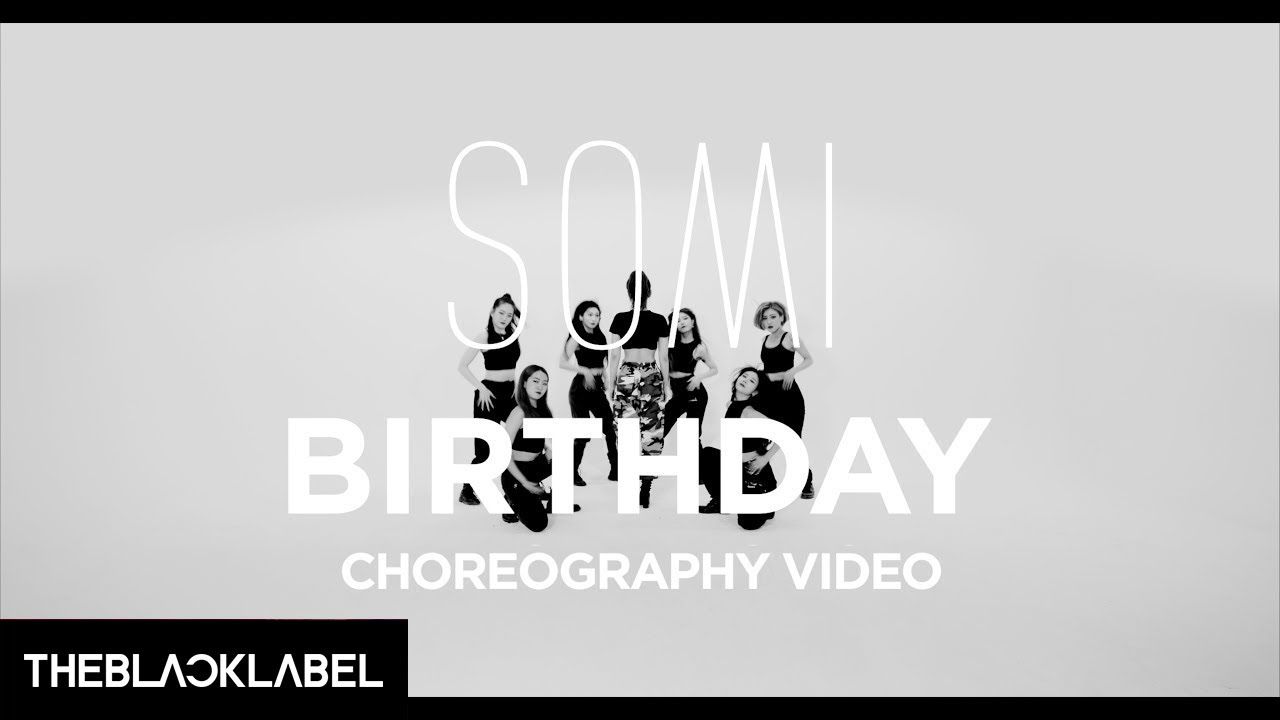 SOMI (전소미) – ‘BIRTHDAY’ CHOREOGRAPHY VIDEO